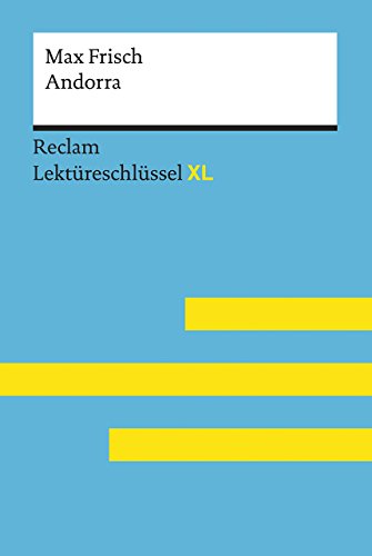 Andorra Von Max Frisch: Lektüreschlüssel Mit Inhaltsangabe, Interpretation, Prüfungsaufgaben Mit Lösungen, Lernglossar. (Reclam Lektüreschlüssel Xl):