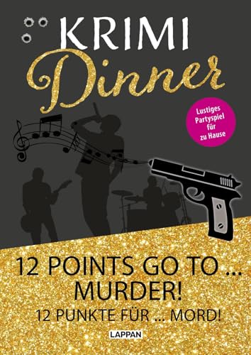 Krimi-Dinner-Buch: 12 Points Go To Murder!: 12 Punkte Für Mord! | Krimi-Rollenspiel Zum Eurovision Song Contest Für 6-8 Personen Mit Einladungen, Tisc