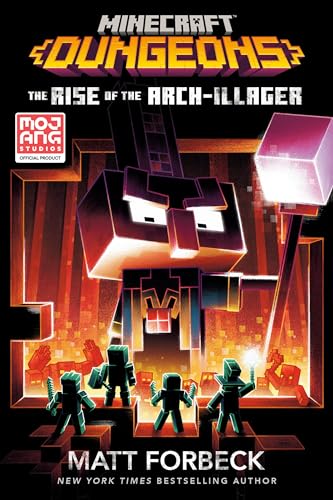 Minecraft Dungeons: The Rise Of The Arch-Illager: An Official Minecraft Novel