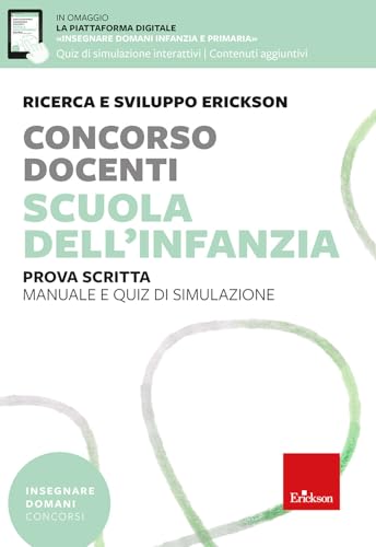 Concorso Docenti. Scuola Dell'Infanzia. Prova Scritta. Manuale E Quiz Di Simulazione. Con Espansioni Online