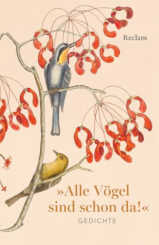 Alle Vögel Sind Schon Da! Gedichte: Ein Frühlingsbuch Zum Verschenken Mit Den Schönsten Versen Zu Amsel, Drossel, Fink Und Star: 14653