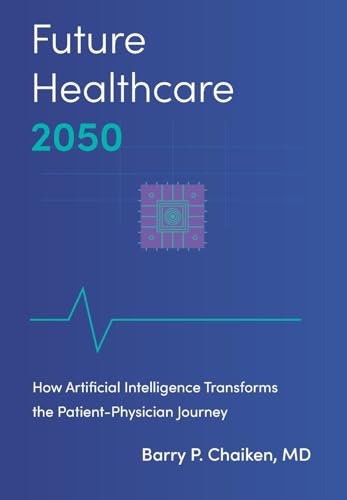 Future Healthcare 2050: How Artificial Intelligence Transforms The Patient-Physician Journey