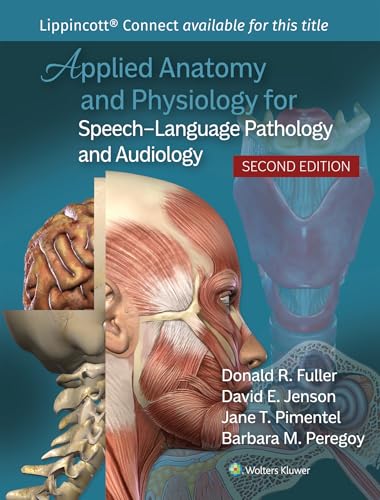 Applied Anatomy And Physiology For Speech-Language Pathology And Audiology