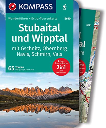Kompass Wanderführer Stubaital Und Wipptal Mit Gschnitz, Obernberg, Navis, Schmirn, Vals, 65 Touren Mit Extra-Tourenkarte: Gps-Daten Zum Download: 561