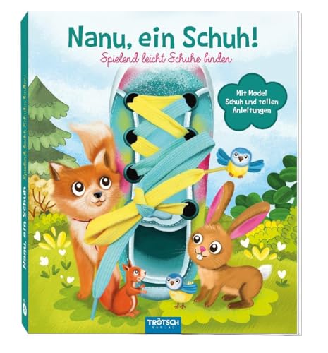 Trötsch Nanu, Ein Schuh Schnürsenkelbuch: Übungsbuch Lernbuch Schuhbuch