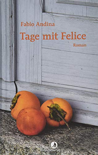 Tage Mit Felice (Edition Blau)