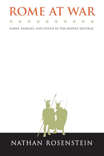 Rome At War: Farms, Families, And Death In The Middle Republic
