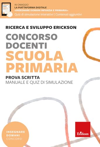 Concorso Docenti. Scuola Primaria. Prova Scritta. Manuale E Quiz Di Simulazione. Con Espansioni Online