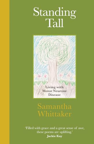 Standing Tall: Living With Motor Neurone Disease