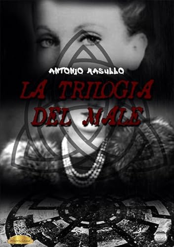 La Trilogia Del Male