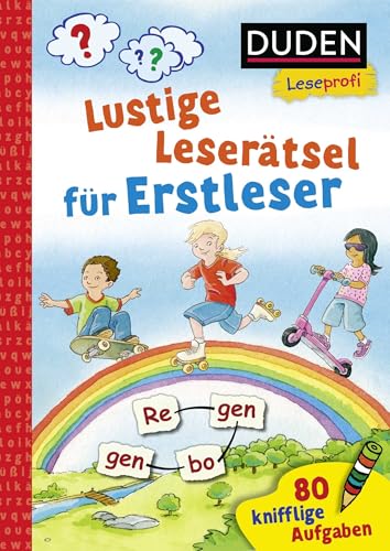 Duden Leseprofi – Lustige Leserätsel Für Erstleser, 1. Klasse: 80 Knifflige Aufgaben | Zuhause Lernen, Für Kinder Ab 6 Jahren