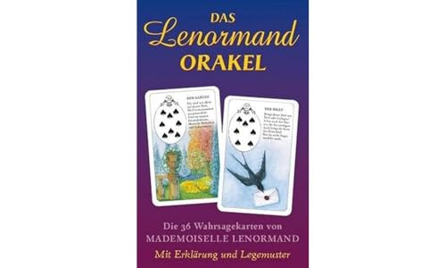 Das Lenormand Orakel: Die 36 Wahrsagekarten Von Mademoiselle Lenormand. Mit Erklärung Und Legemuster