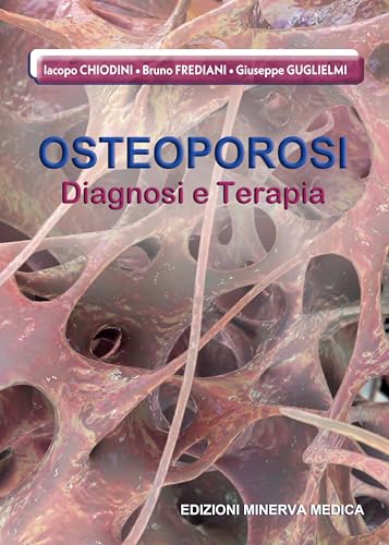 Osteoporosi. Diagnosi E Terapia
