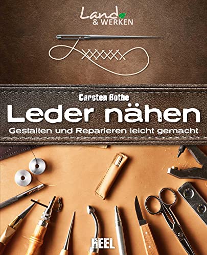 Leder Nähen: Gestalten Und Reparieren Leicht Gemacht