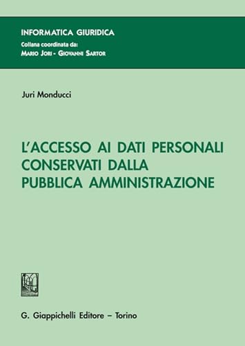 L'Accesso Ai Dati Personali Conservati Dalla Pubblica Amministrazione