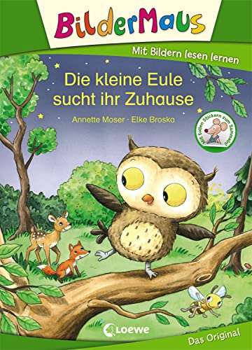 Bildermaus - Die Kleine Eule Sucht Ihr Zuhause: Mit Bildern Lesen Lernen - Ideal Für Die Vorschule Und Leseanfänger Ab 5 Jahre
