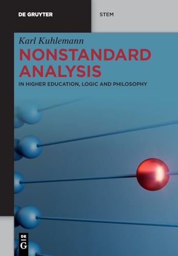 Nonstandard Analysis: In Higher Education, Logic And Philosophy