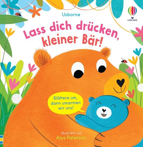 Lass Dich Drücken, Kleiner Bär!: Gemeinsam Lesen Und Kuschelige Momente Erleben - Vorlesebuch Mit Raffiniert Geformten Seiten - Ab 1 Jahr