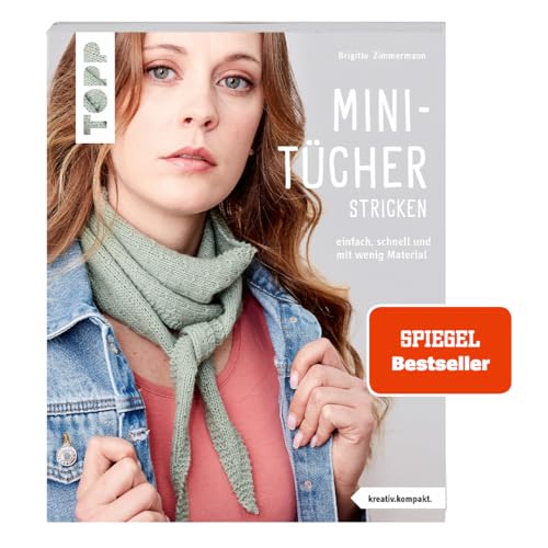 Mini-Tücher Stricken (Kreativ.Kompakt.): Einfach, Schnell Und Mit Wenig Material