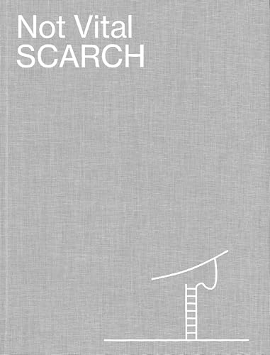 Not Vital: Scarch