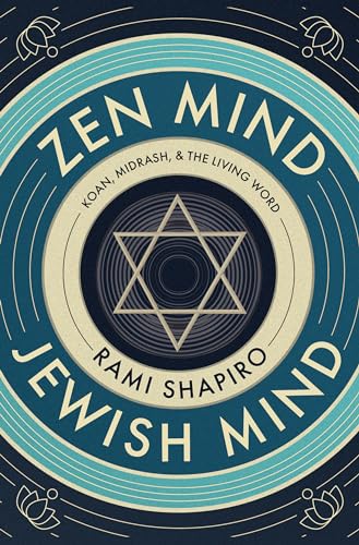 Zen Mind Jewish Mind: Koan, Midrash, & The Living Word