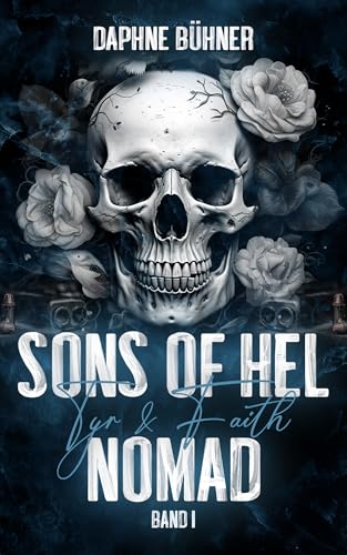 Sons Of Hel - Nomad: Tyr & Faith (Soh): 1