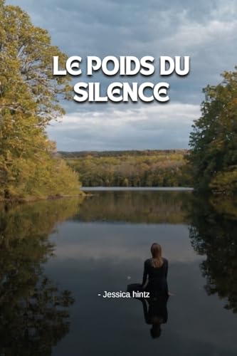 Le Poids Du Silence