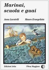 Marinai, Scuola E Guai