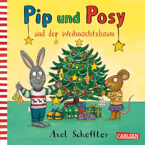 Pip Und Posy: Pip Und Posy Und Der Weihnachtsbaum: Bilderbuch Für Kinder Ab 2 Von Axel Scheffler