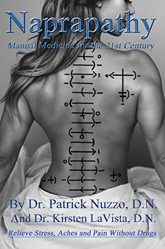 Naprapathy - Manual Medicine For The 21St Century: Manual Medicine For The 21St Century