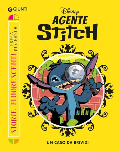 Un Caso Da Brividi. Agent Stitch. Ediz. A Colori