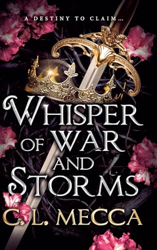 Whisper Of War And Storms: Escape To Elydor In This Enemies-To-Lovers Spicy Romantasy Series For 2025!
