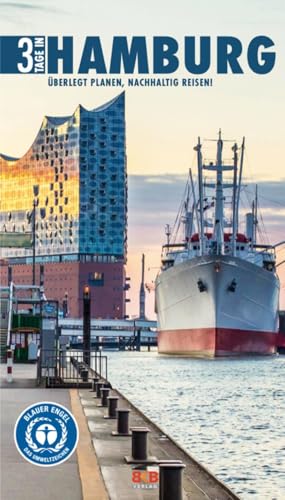 3 Tage In Hamburg: Überlegt Planen, Nachhaltig Reisen!: 7