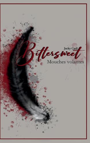 Bittersweet: Mouches Volantes