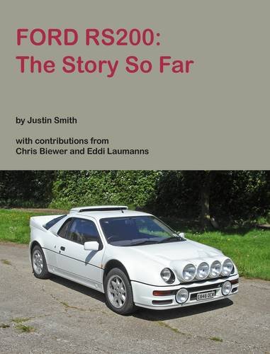 Ford Rs200: The Story So Far