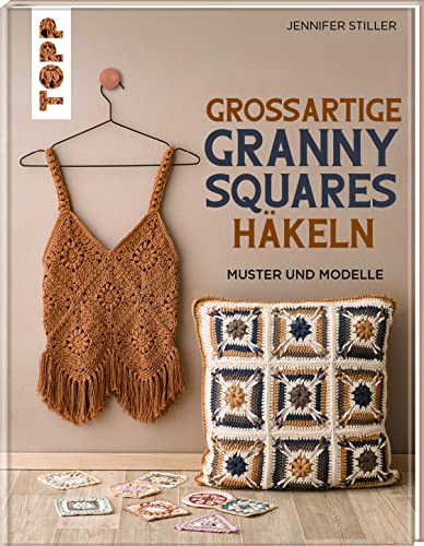 Großartige Granny Squares Häkeln: Muster Und Modelle