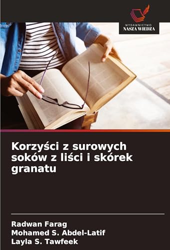 Korzy¿Ci Z Surowych Soków Z Li¿Ci I Skórek Granatu