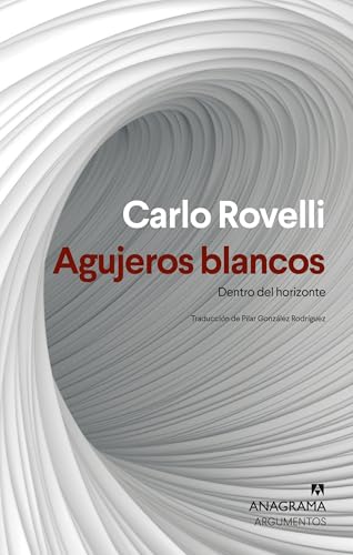 Agujeros Blancos: Dentro Del Horizonte