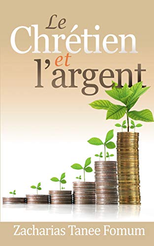 Le Chrétien Et L'Argent: Volume 7