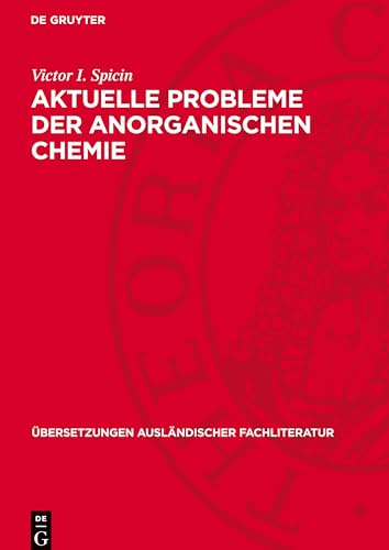 Aktuelle Probleme Der Anorganischen Chemie