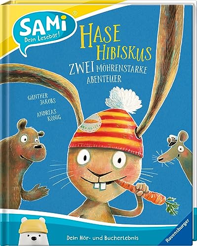 Sami – Dein Lesebär - Hase Hibiskus - Zwei Möhrenstarke Abenteuer