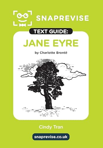Jane Eyre Text Guide: English Literature Revision Book | Includes Analysis, Key Quotes, Character Insights, And Sample Essays For Top Grades