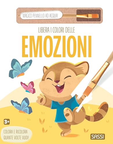 Libera I Colori Delle Emozioni. Con Magico Pennello Ad Acqua