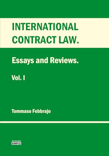 International Contract Law. Essays And Reviews (Vol. 1)