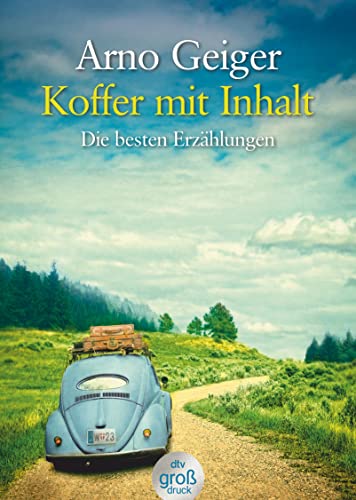 Koffer Mit Inhalt. Großdruck: Die Besten Erzählungen: 25370