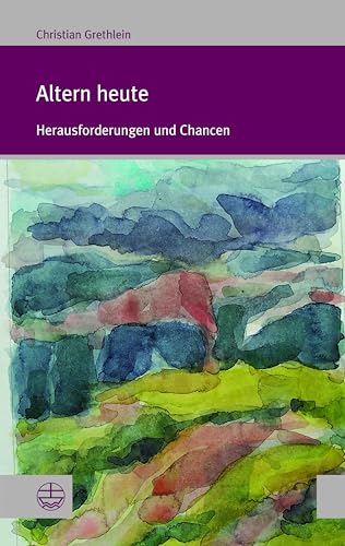 Altern Heute: Herausforderungen Und Chancen: 41