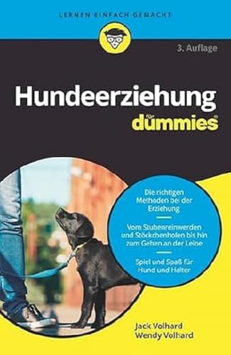 Hunde Richtig Erziehen Für Dummies Die Richtigen Methoden Bei Der Erziehung. Vom Stubenreinwerden Und Stöckchenholen Bis Hin Zum Gehen An Der Leine. .