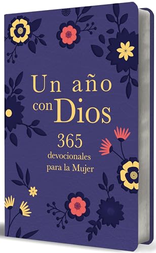 Un Año Con Dios: 365 Devocionales Para La Mujer: 365 Devocionales Para La Mujer / A Year With God. Purple Leathersoft: 365 Devotions For Women: 365 De