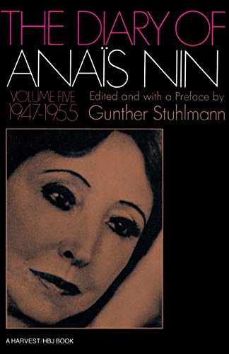 The Diary Of Anais Nin, Volume 5: Vol. 5 (1947-1955): 005