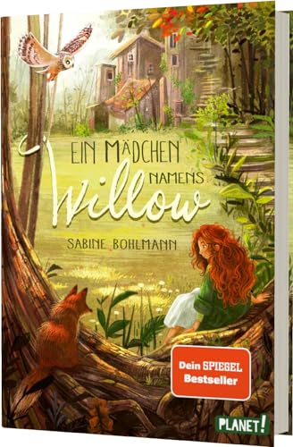 Ein Mädchen Namens Willow 1: Ein Mädchen Namens Willow: Kinderbuch Ab 10 Jahren Über Einen Magischen Wald Und Die Liebe Zur Natur